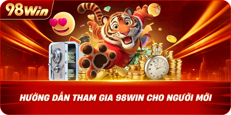 98WIN 23 huong-dan-tham-gia-98win-cho-nguoi-moi